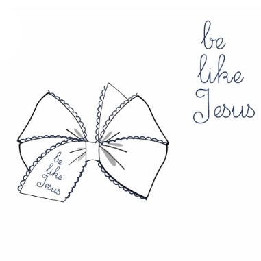Be Like Jesus Bow